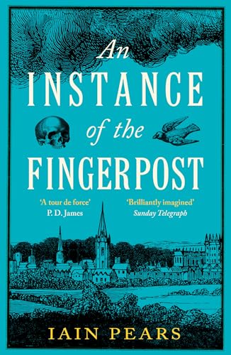 An Instance of the Fingerpost: Explore the murky world of 17th-century Oxford in this iconic historical thriller